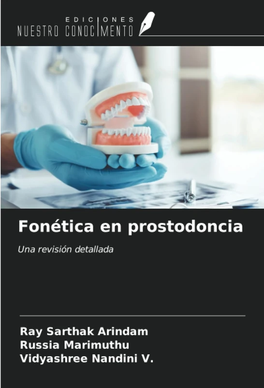Fonética en prostodoncia: Una revisión detallada