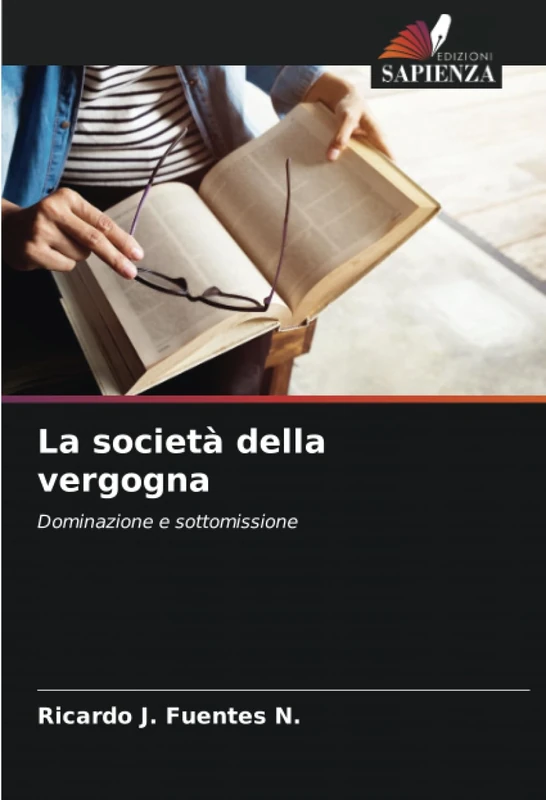La società della vergogna: Dominazione e sottomissione