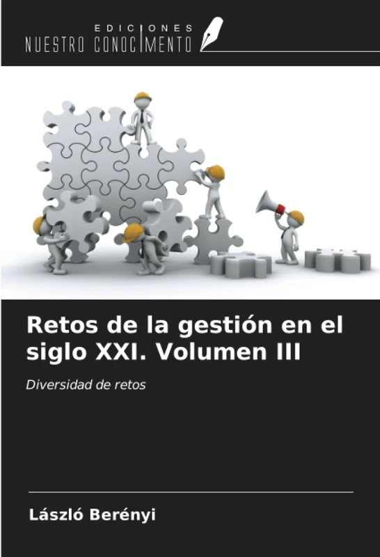 Retos de la gestión en el siglo XXI. Volumen III: Diversidad de retos