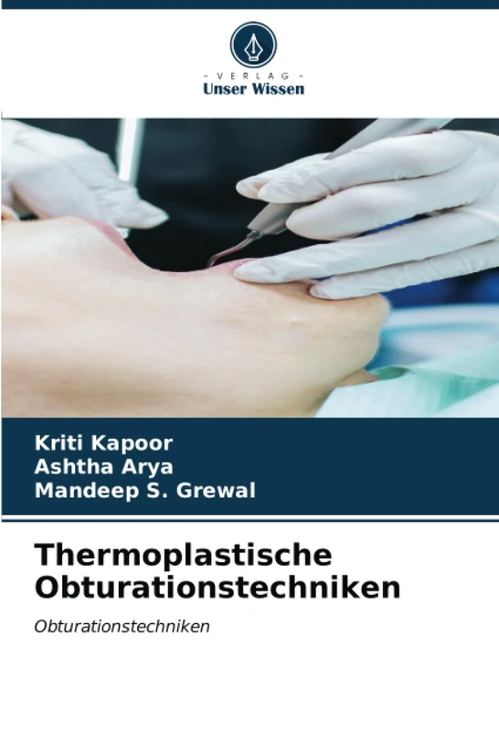 Thermoplastische Obturationstechniken: Obturationstechniken