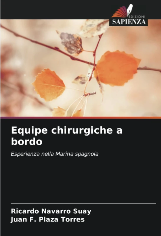 Equipe chirurgiche a bordo: Esperienza nella Marina spagnola