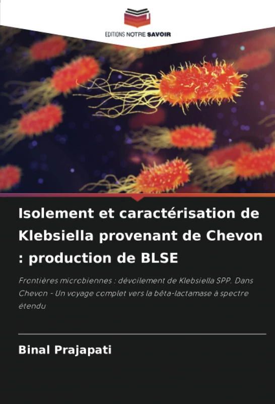 Isolement et caractérisation de Klebsiella provenant de Chevon : production de BLSE