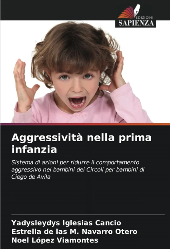 Aggressività nella prima infanzia: Sistema di azioni per ridurre il comportamento aggressivo nei bambini dei Circoli per bambini di Ciego de Avila - Image 1