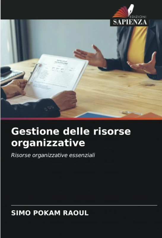 Gestione delle risorse organizzative: Risorse organizzative essenziali