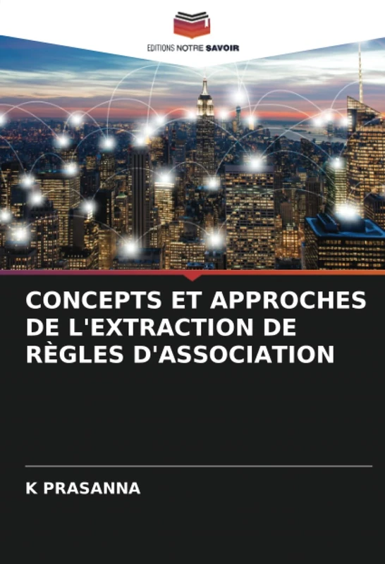 CONCEPTS ET APPROCHES DE L'EXTRACTION DE RÈGLES D'ASSOCIATION