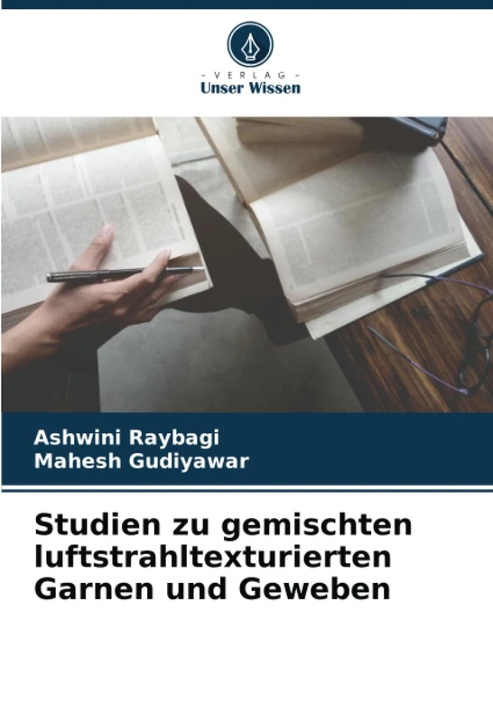 Studien zu gemischten luftstrahltexturierten Garnen und Geweben