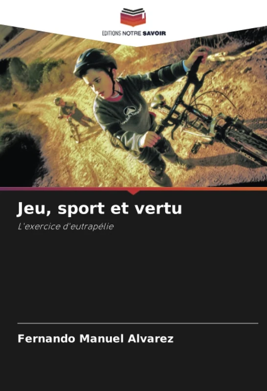 Jeu, sport et vertu: L'exercice d'eutrapélie