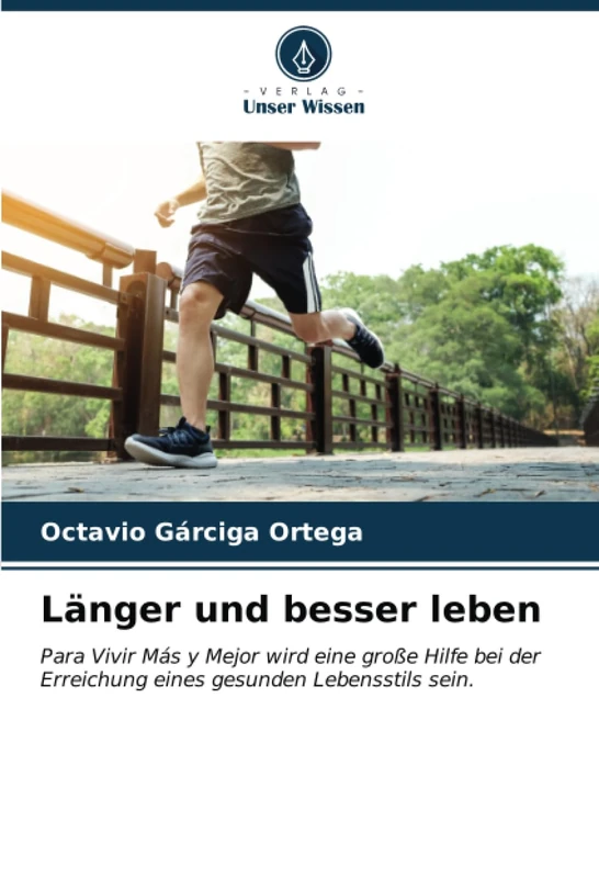 Länger und besser leben: Para Vivir Más y Mejor wird eine große Hilfe bei der Erreichung eines gesunden Lebensstils sein.