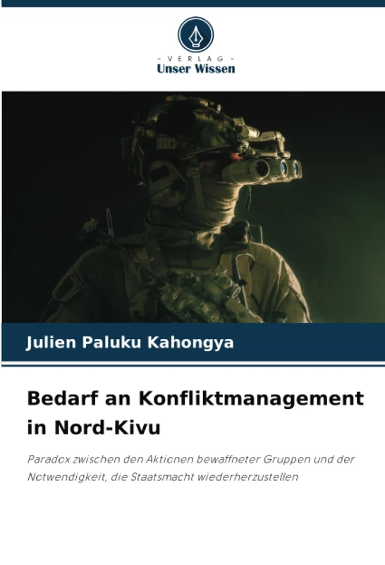Bedarf an Konfliktmanagement in Nord-Kivu: Paradox zwischen den Aktionen bewaffneter Gruppen und der Notwendigkeit, die Staatsmacht wiederherzustellen