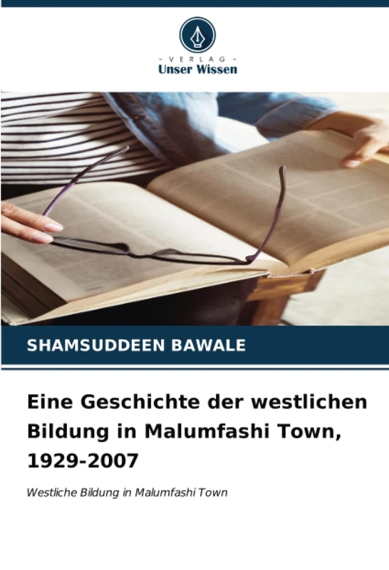 Eine Geschichte der westlichen Bildung in Malumfashi Town, 1929-2007: Westliche Bildung in Malumfashi Town