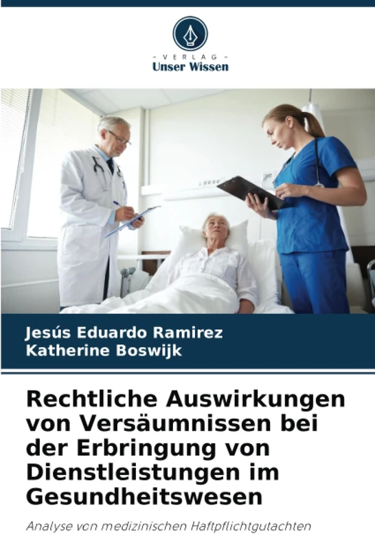 Rechtliche Auswirkungen von Versäumnissen bei der Erbringung von Dienstleistungen im Gesundheitswesen: Analyse von medizinischen Haftpflichtgutachten