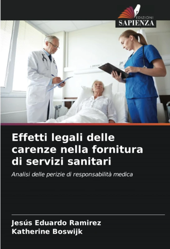 Effetti legali delle carenze nella fornitura di servizi sanitari: Analisi delle perizie di responsabilità medica - Image 1