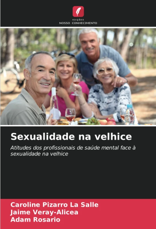 Sexualidade na velhice: Atitudes dos profissionais de saúde mental face à sexualidade na velhice