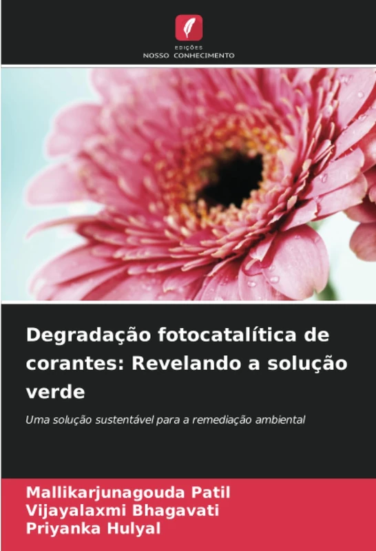 Degradação fotocatalítica de corantes: Revelando a solução verde: Uma solução sustentável para a remediação ambiental