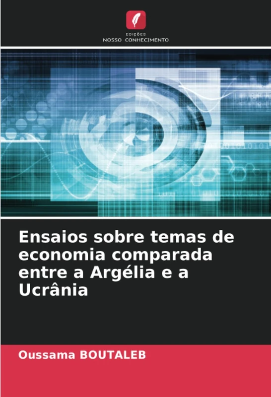 Ensaios sobre temas de economia comparada entre a Argélia e a Ucrânia