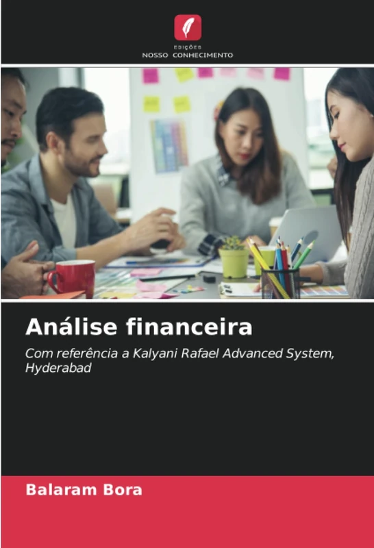 Análise financeira: Com referência a Kalyani Rafael Advanced System, Hyderabad - Image 1