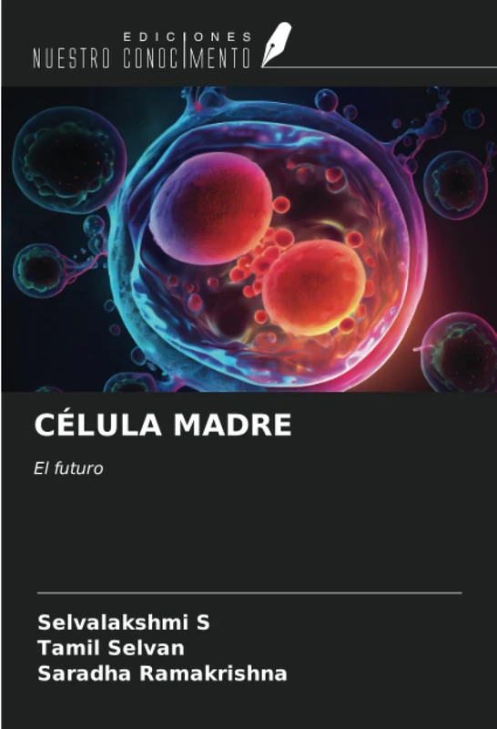 CÉLULA MADRE: El futuro