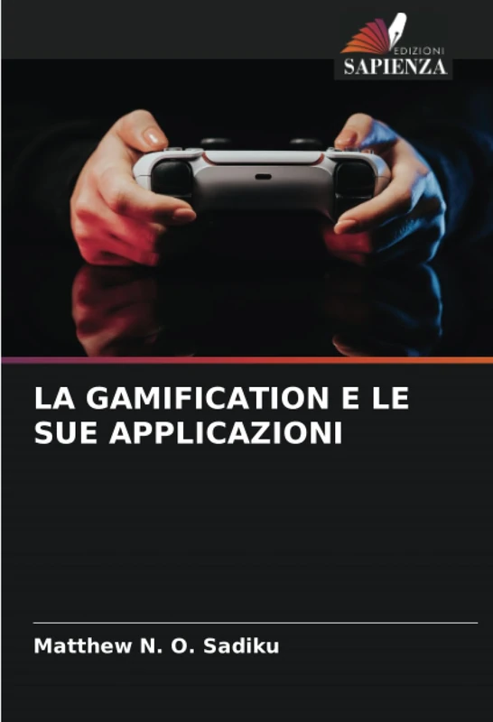 LA GAMIFICATION E LE SUE APPLICAZIONI