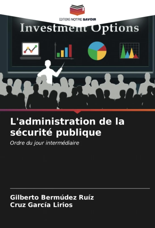 L'administration de la sécurité publique: Ordre du jour intermédiaire