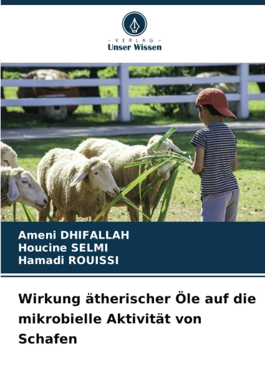 Wirkung ätherischer Öle auf die mikrobielle Aktivität von Schafen