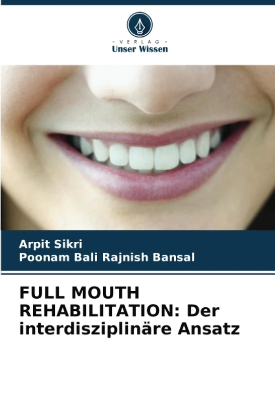 FULL MOUTH REHABILITATION: Der interdisziplinäre Ansatz - Image 1