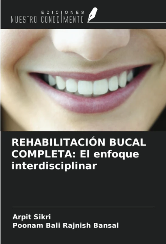 REHABILITACIÓN BUCAL COMPLETA: El enfoque interdisciplinar - Image 1