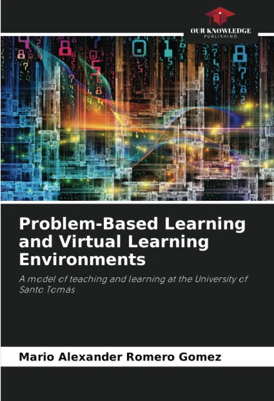Problem-Based Learning and Virtual Learning Environments: A model of teaching and learning at the University of Santo Tomás