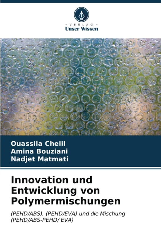Innovation und Entwicklung von Polymermischungen: (PEHD/ABS), (PEHD/EVA) und die Mischung (PEHD/ABS-PEHD/ EVA) - Image 1