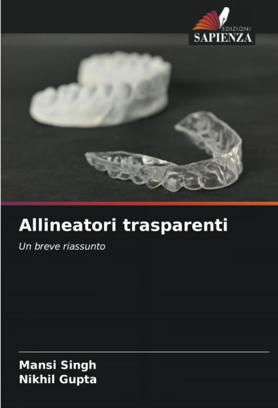 Allineatori trasparenti: Un breve riassunto
