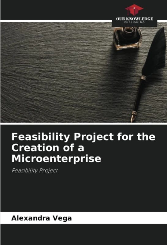 Feasibility Project for the Creation of a Microenterprise: Feasibility Project