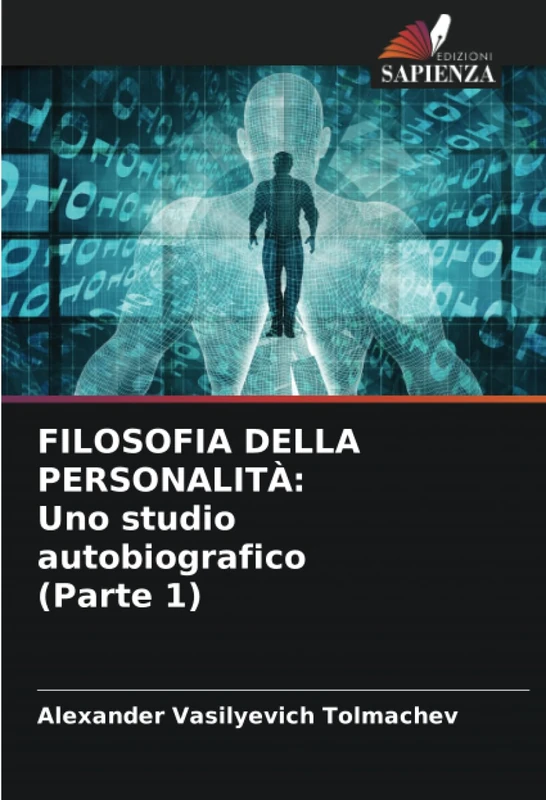 FILOSOFIA DELLA PERSONALITÀ: Uno studio autobiografico (Parte 1) - Image 1