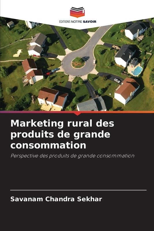 Marketing rural des produits de grande consommation: Perspective des produits de grande consommation