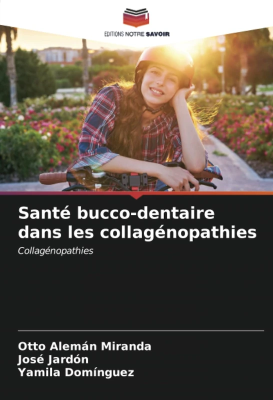 Santé bucco-dentaire dans les collagénopathies: Collagénopathies