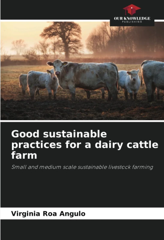Good sustainable practices for a dairy cattle farm: Small and medium scale sustainable livestock farming - Image 1