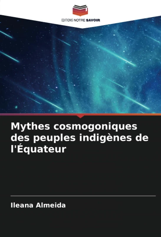 Mythes cosmogoniques des peuples indigènes de l'Équateur