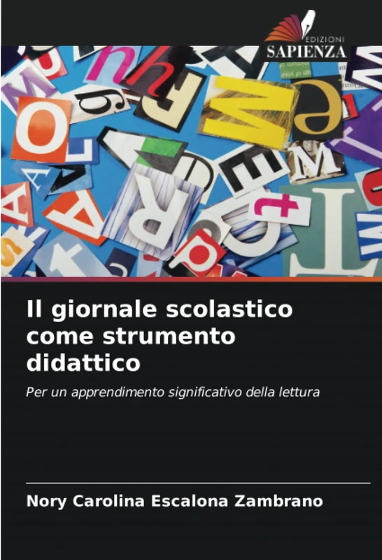 Il giornale scolastico come strumento didattico: Per un apprendimento significativo della lettura