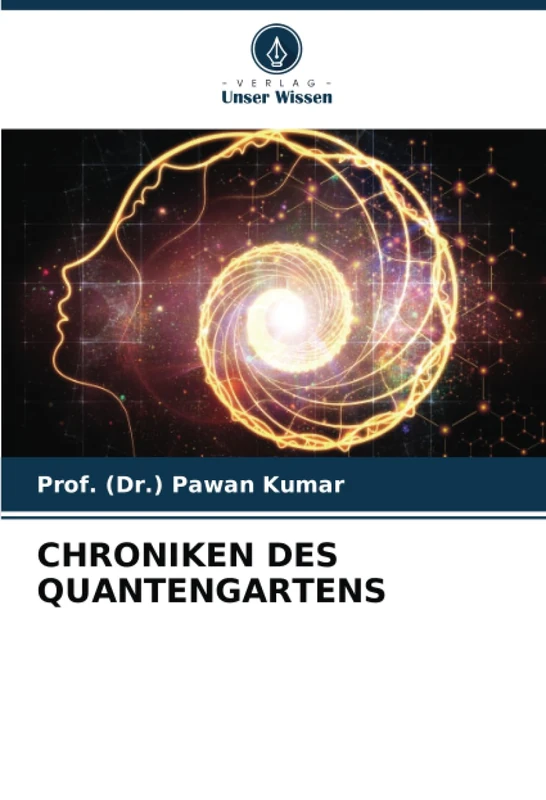 CHRONIKEN DES QUANTENGARTENS