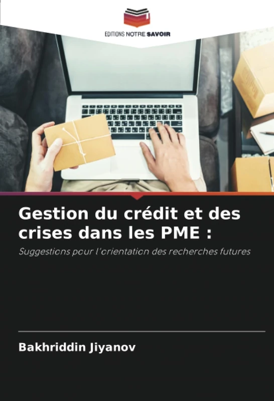 Gestion du crédit et des crises dans les PME :: Suggestions pour l'orientation des recherches futures