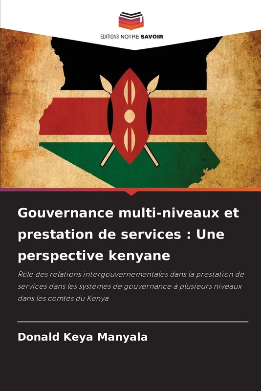 Gouvernance multi-niveaux et prestation de services : Une perspective kenyane