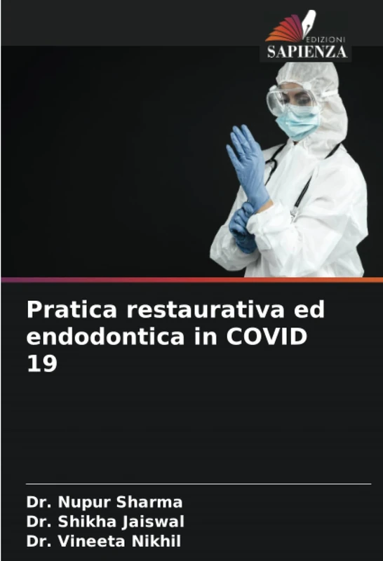 Pratica restaurativa ed endodontica in COVID 19