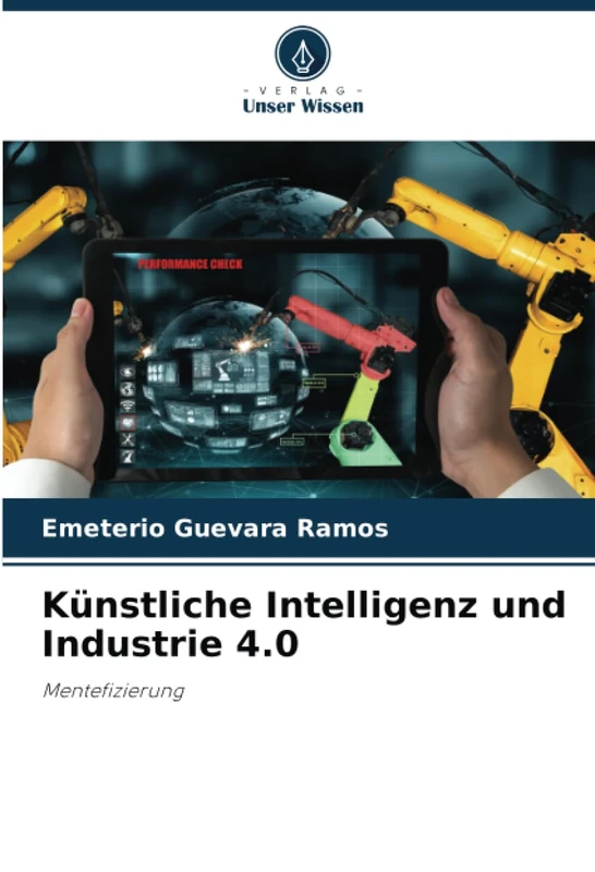 Künstliche Intelligenz und Industrie 4.0: Mentefizierung