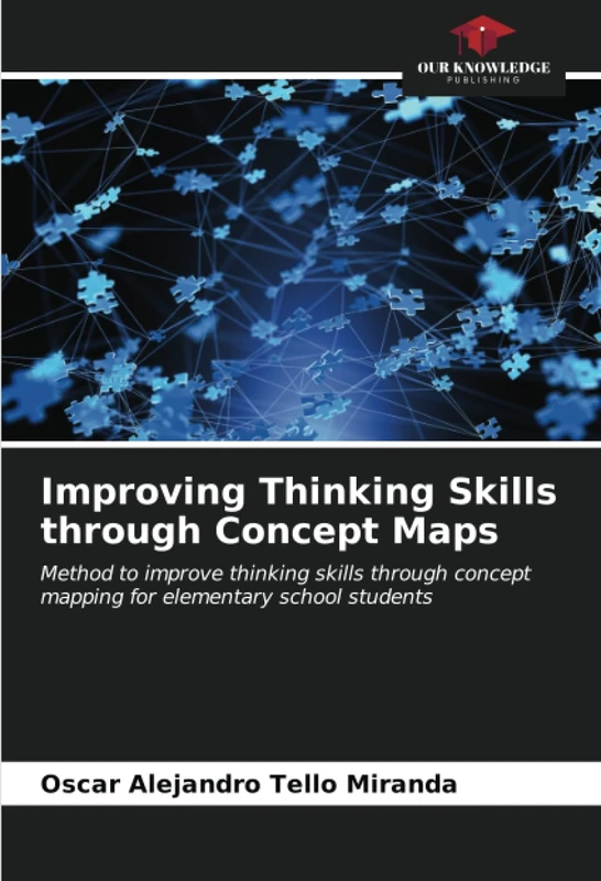 Improving Thinking Skills through Concept Maps: Method to improve thinking skills through concept mapping for elementary school students