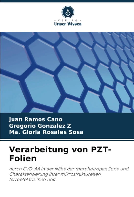 Verarbeitung von PZT-Folien: durch CVD-AA in der Nähe der morphotropen Zone und Charakterisierung ihrer mikrostrukturellen, ferroelektrischen und