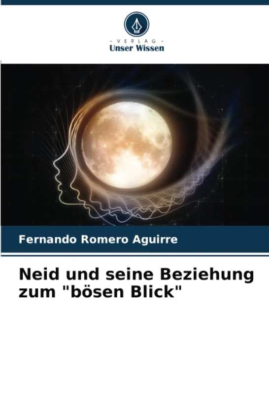 Neid und seine Beziehung zum "bösen Blick"