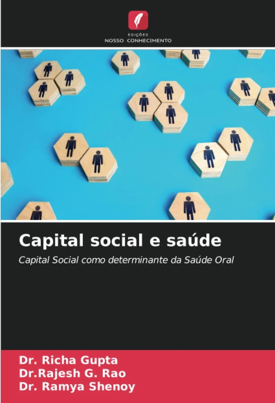 Capital social e saúde: Capital Social como determinante da Saúde Oral