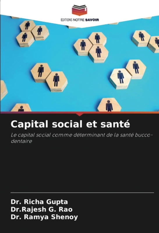 Capital social et santé: Le capital social comme déterminant de la santé bucco-dentaire