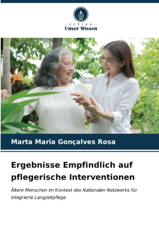 Ergebnisse Empfindlich auf pflegerische Interventionen: Ältere Menschen im Kontext des Nationalen Netzwerks für integrierte Langzeitpflege - Image 1