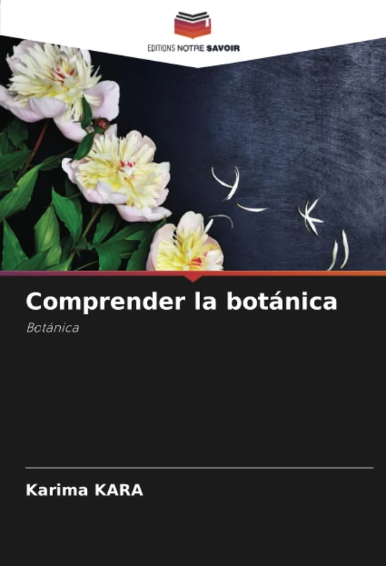 Comprender la botánica: Botánica