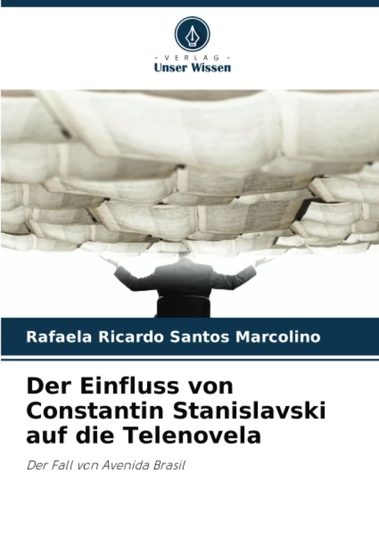 Der Einfluss von Constantin Stanislavski auf die Telenovela: Der Fall von Avenida Brasil - Image 1