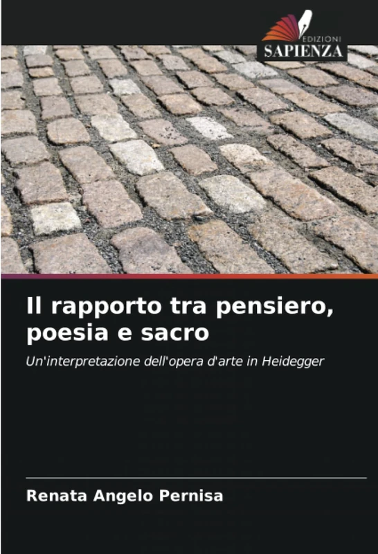 Il rapporto tra pensiero, poesia e sacro: Un'interpretazione dell'opera d'arte in Heidegger